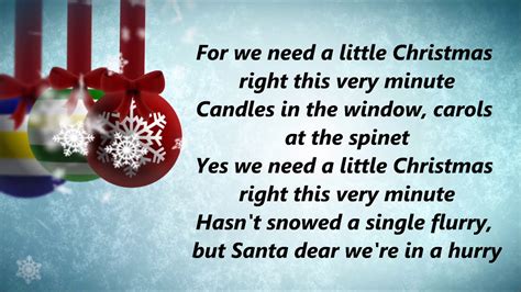 we need a little christmas lyrics|need a little christmas song.